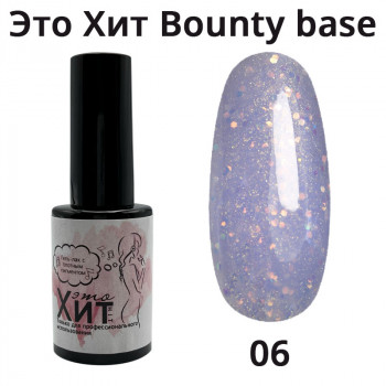 База «Это Хит» Bounty Base 06  10мл